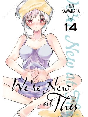 cover image of We're New at This, Volume 14